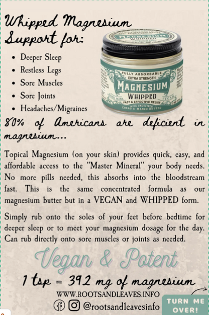 Roots and Leaves Magnesium Whipped